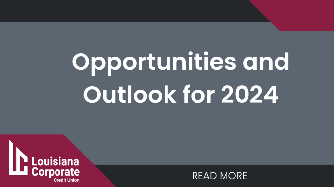 Credit Unions’ Opportunities and Outlook for 2024 