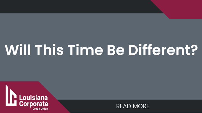 Will This Time Be Different? 